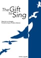 THE GIFT TO SING SATB choral sheet music cover